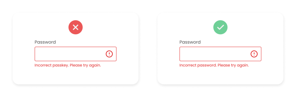 On the left, for the "Password" field, the message states, "Incorrect passkey. Please try again." On the right, it says, "Incorrect password. Please try again."